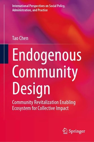 Endogenous Community Design Community Revitalization Enabling Ecosystem for Collective Impact