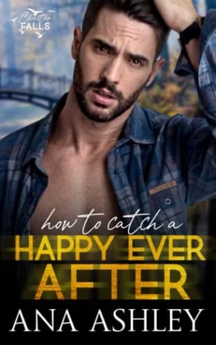How to Catch a Happy Ever After