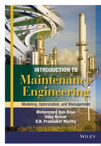 Introduction to Maintenance Engineering: Modelling, Optimization and Management