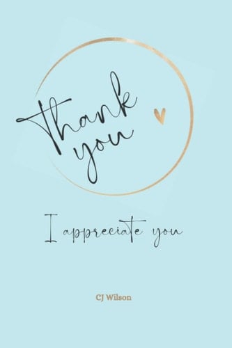 Thank You: I Appreciate You