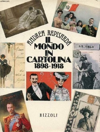 Il mondo in cartolina, 1898-1918