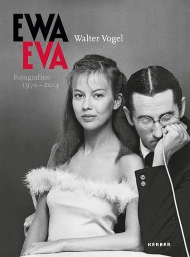 Ewa Eva Walter Vogel : Fotografien 1970-2014