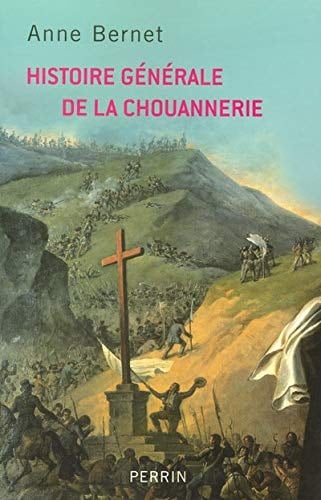 Histoire générale de la chouannerie