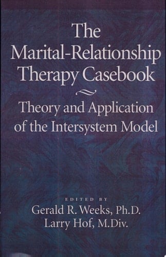 The Marital-Relationship Therapy Casebook