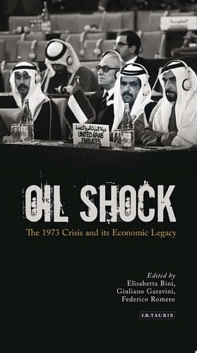 Oil Shock The 1973 Crisis and its Economic Legacy