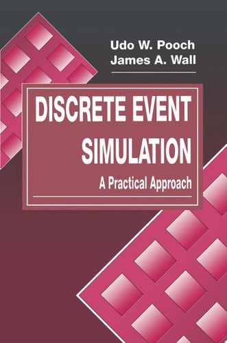 Discrete Event Simulation A Practical Approach