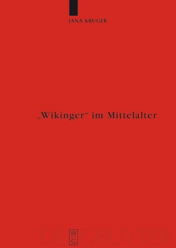 "Wikinger" im Mittelalter Die Rezeption von "víkingr" m. und "víking" f. in der altnordischen Literatur