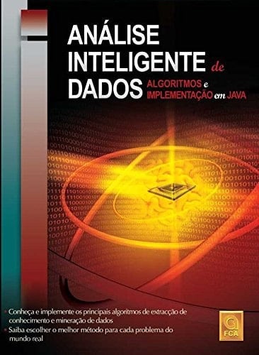 Análise inteligente de dados: algoritmos e implementação em Java