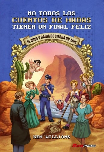 No todos los cuentos de hadas tienen un final feliz: El auge y caída de Sierra On-Line