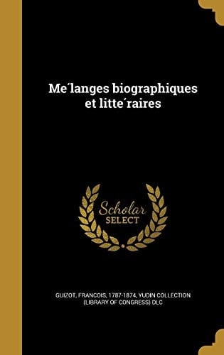 Me Langes Biographiques Et Litte Raires