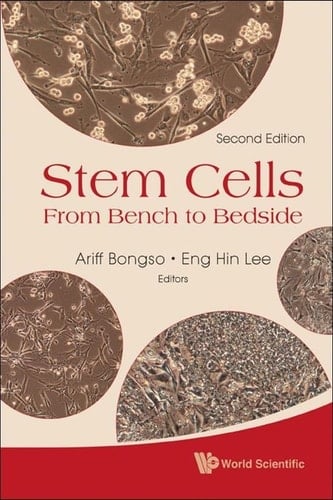 Stem Cells: From Bench To Bedside (2nd Edition) From Bench to Bedside