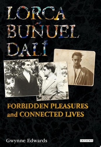 Lorca, Buñuel, Dalí