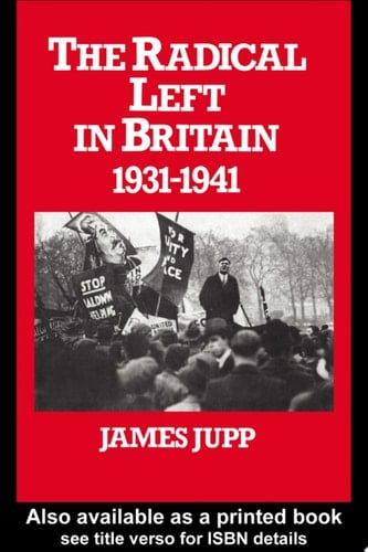 The Radical Left in Britain 1931-1941
