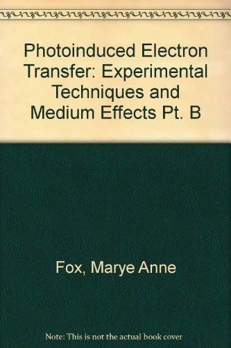 Photoinduced Electron Transfer Part B: Experimental Techniques and Medium Effects