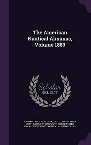 The American Nautical Almanac, Volume 1883