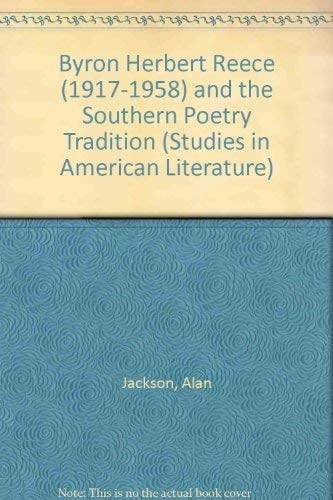 Byron Herbert Reece (1917-1958) and the Southern Poetry Tradition