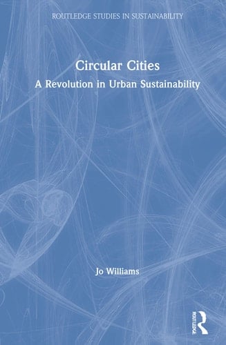 Circular Cities A Revolution in Urban Sustainability