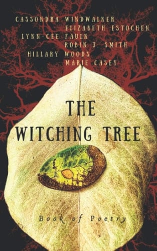 The Witching Tree: A poetry chapbook