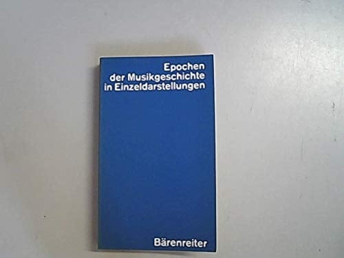 Epochen der Musikgeschichte in Einzeldarstellungen (Dtv Wissenschaftliche Reihe) (German Edition)