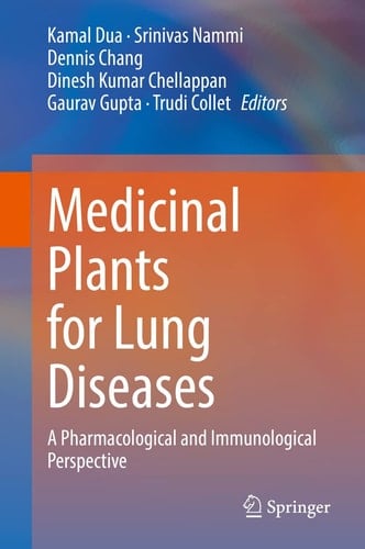 Medicinal Plants for Lung Diseases A Pharmacological and Immunological Perspective