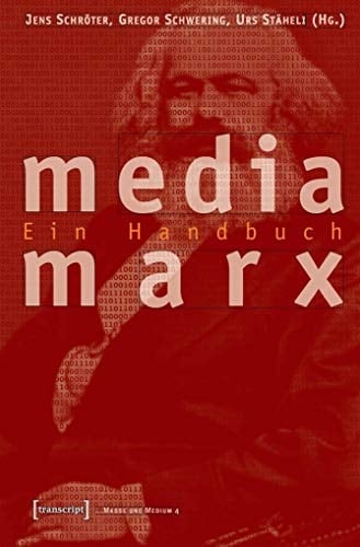 Media Marx ein Handbuch