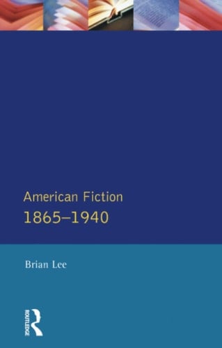 American Fiction, 1865-1940