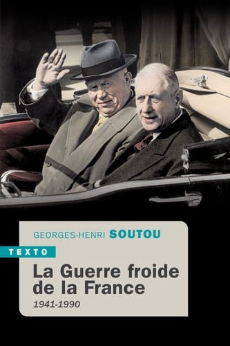 La guerre froide de la France 1941-1990