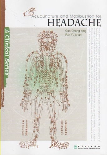 Acupuncture and Moxibustion for Headache