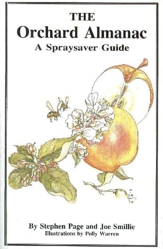 The Orchard Almanac A Spraysaver Guide