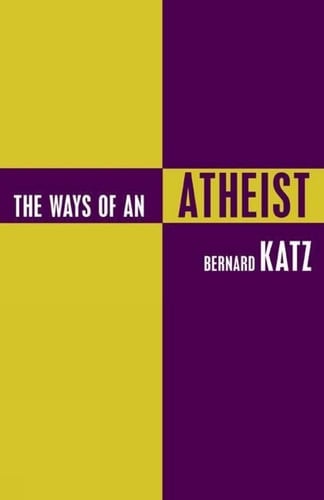 Ways of an Atheist