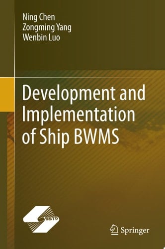 Development and Implementation of Ship BWMS
