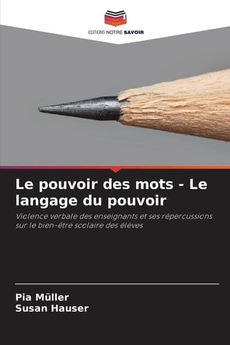 Le pouvoir des mots - Le langage du pouvoir (French Edition)