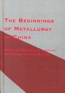 The Beginnings of Metallurgy in China (Chinese Studies)