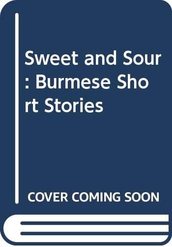 Sweet and sour: Burmese short stories