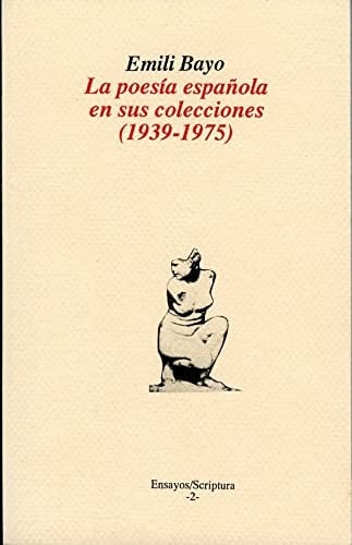 La poesía española en sus colecciones (1939-1975)