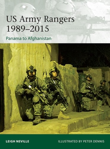 US Army Rangers 1989–2015 Panama to Afghanistan
