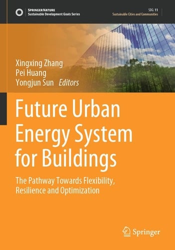 Future Urban Energy System for Buildings The Pathway Towards Flexibility, Resilience and Optimization