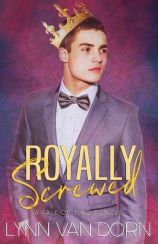 Royally Screwed: A Tale of Two Princes