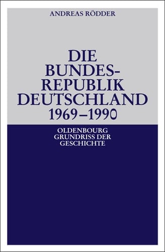Die Bundesrepublik Deutschland 1969-1990 (German Edition)