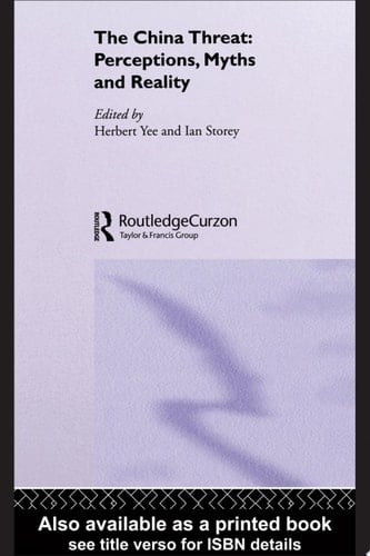 The China Threat Perceptions, Myths and Reality