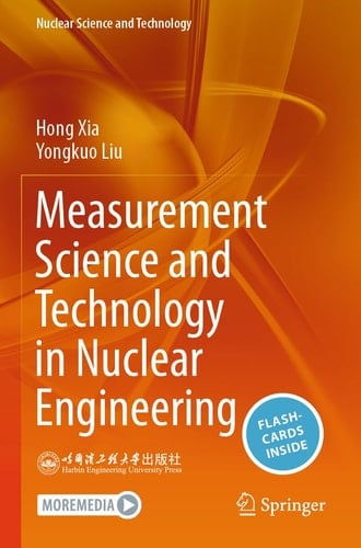 Measurement Science and Technology in Nuclear Engineering