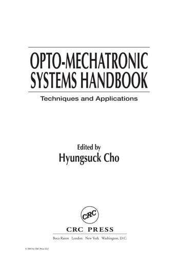 Opto-Mechatronic Systems Handbook Techniques and Applications