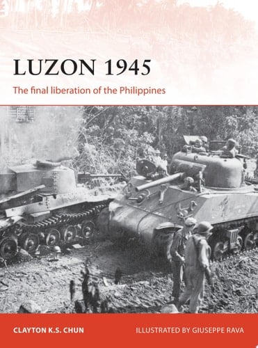 Luzon 1945 The final liberation of the Philippines