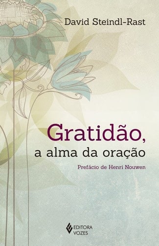 Gratidão, a alma da oração