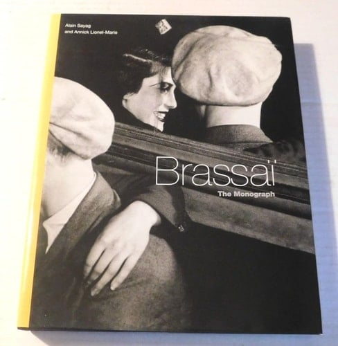 Brassaï The Monograph