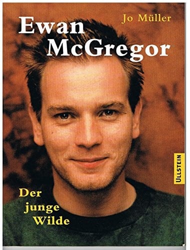 Ewan McGregor der junge Wilde