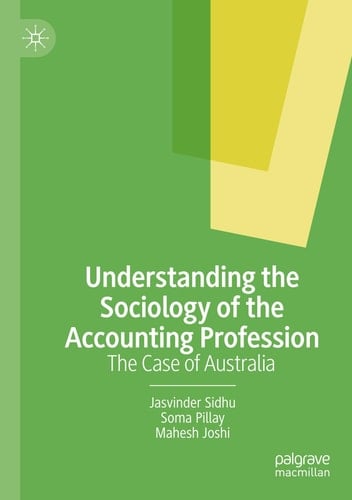 Understanding the Sociology of the Accounting Profession The Case of Australia