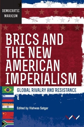 BRICS and the New American Imperialism