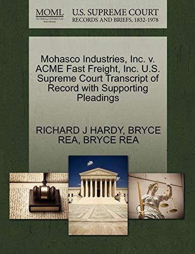 Mohasco Industries, Inc. v. ACME Fast Freight, Inc. U.S. Supreme Court Transcript of Record with Supporting Pleadings