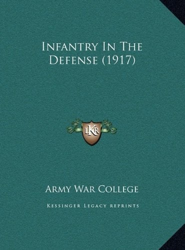 Infantry In The Defense (1917)